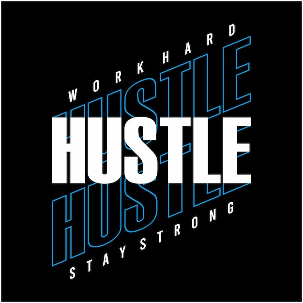 Work hard typographic designs for premium vector t shirts and wall murals ready print