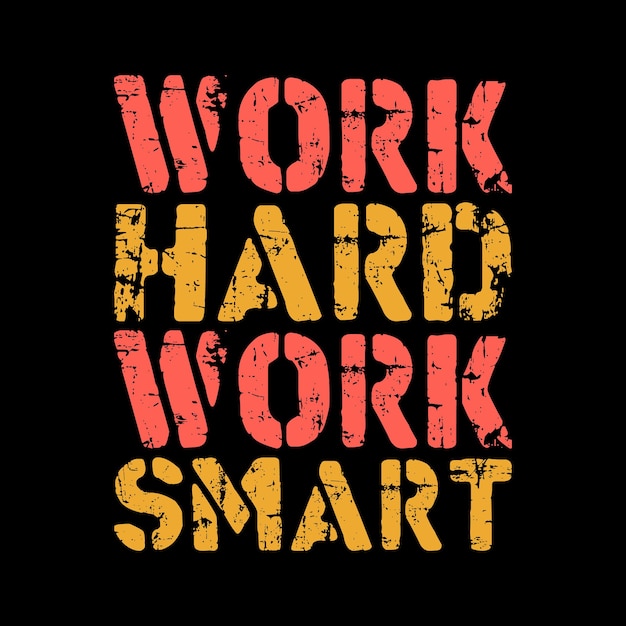 work hard work smart lettering