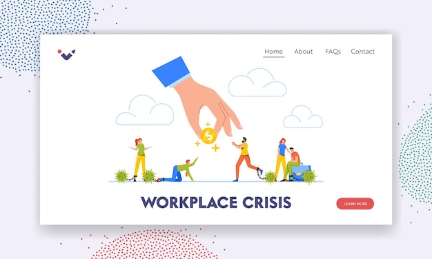 Workplace Crisis Landing Page Template Business Characters with Virus Chain on Legs Begging Money from Huge Hand with Coin Global Economic Impact Market Collapse Cartoon People Vector Illustration