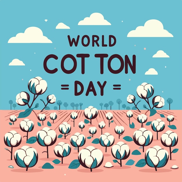 Vector world cotton day vector art background illustration design