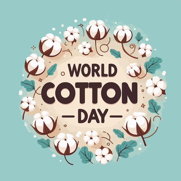 world cotton day vector art background illustration design