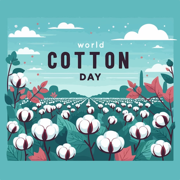 Vector world cotton day vector art background illustration design