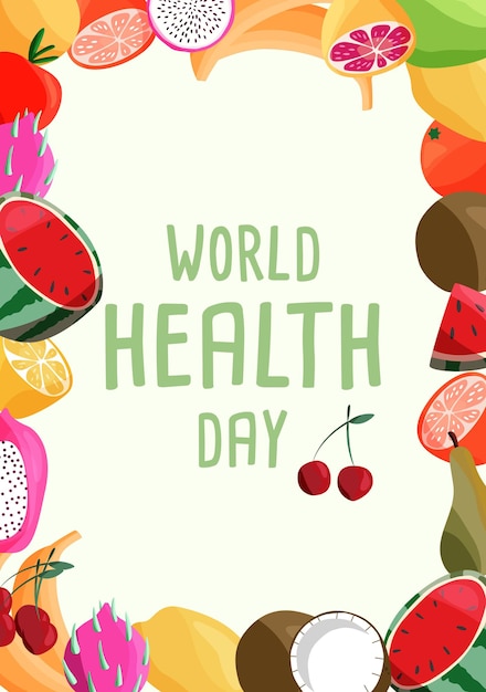 World health day vertical poster template with collection of fresh organic fruit.