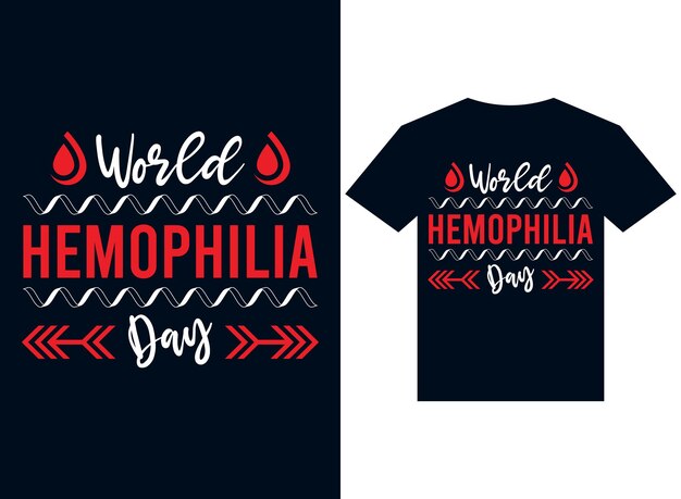 world hemophilia day tshirt design typography vector illustration printing