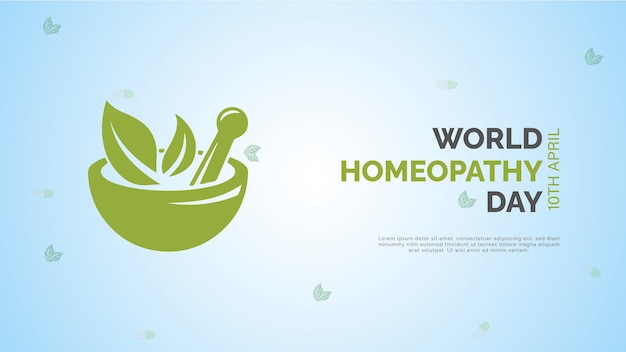 World Homeopathy Day is celebrated on April 10th World Homoeopathy Day Banner concept