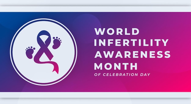 World Infertility Awareness Month Vector Design Illustration for Background Poster Banner Ads