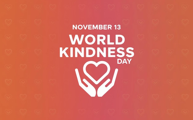 World KINDNESS DAY November 13