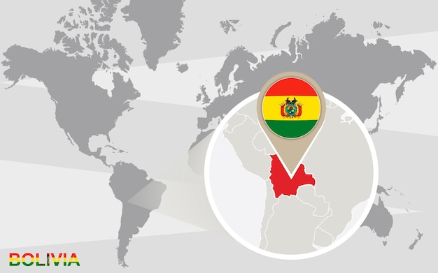 World map with magnified Bolivia. Bolivia flag and map.