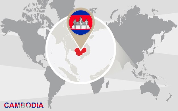 World map with magnified Cambodia. Cambodia flag and map.