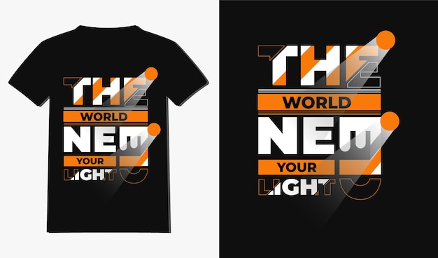 The world needs your light quotes or typography tshirt design