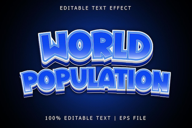 World Population Editable Text Effect 3 Dimension Emboss Modern Style