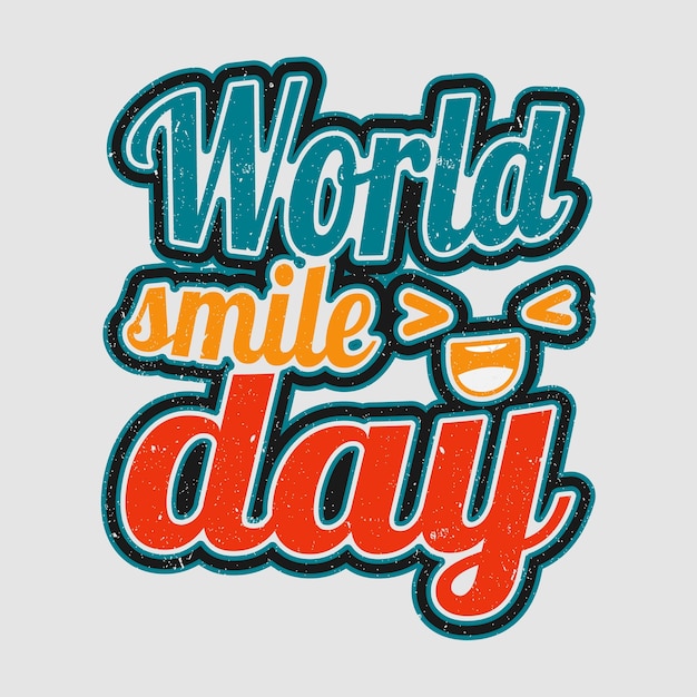 World smile day typography tshirt design