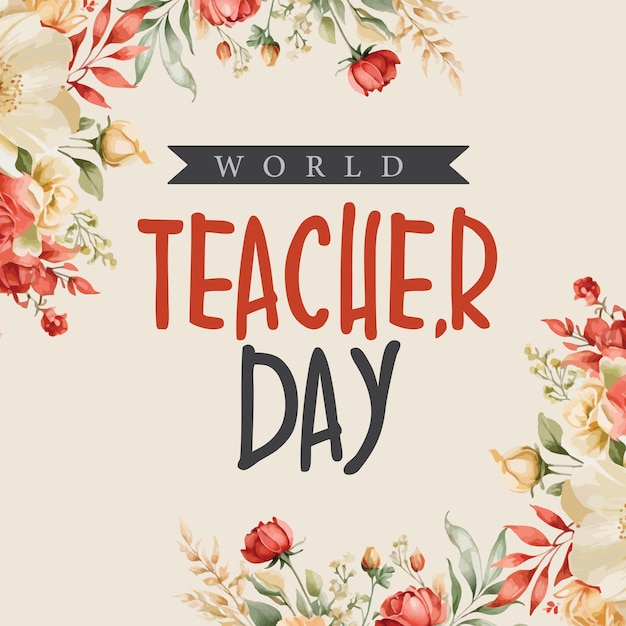 Vector world teachers day composition with flower and leaves