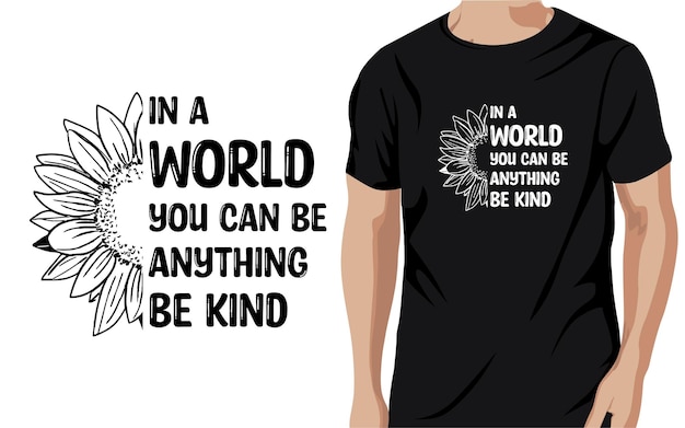 in a world where you can be anything be kind 02 t-shirt