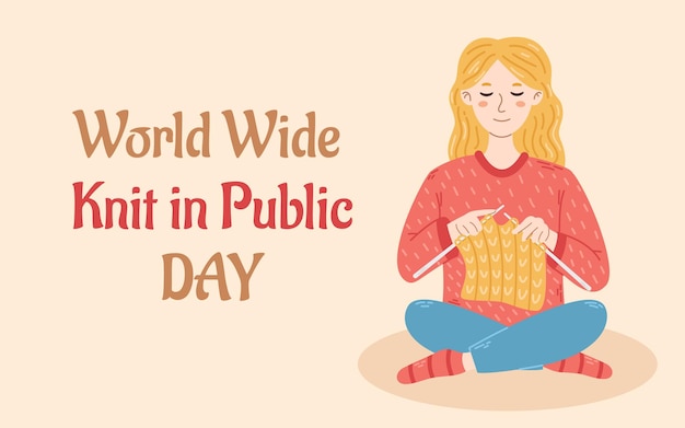 World wide knit in public day banner Handmade concept Woman knits sitting on the ground Vector poster for knitting day in public place Smiling girl knits