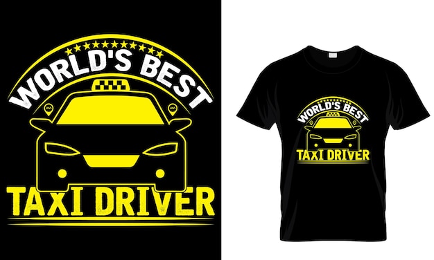 Worlds Best Taxi Driver _T Shirt Design Template