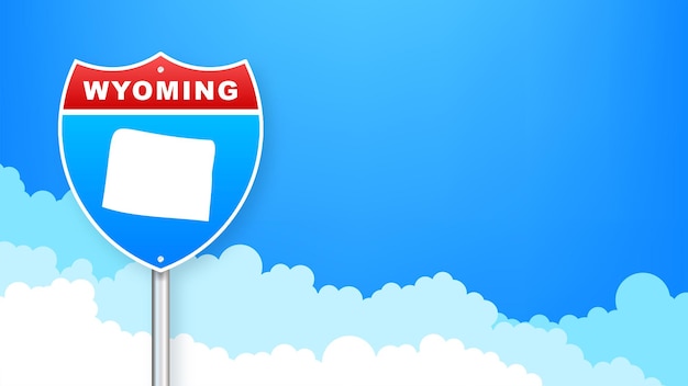 Wyoming map on road sign. Welcome to State of Woming. Vector illustration.