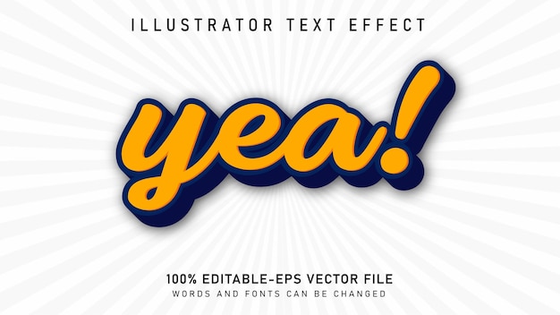 Yea editable text effect 3D text style Premium Vector