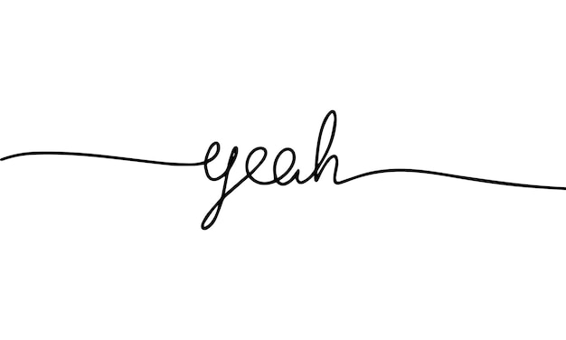 yeah word continuous one line with word Minimalistic drawing of phrase illustration