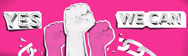 Yes we can concept banner in collage style. The women hands. Pink and white and black design. Vector illustration.