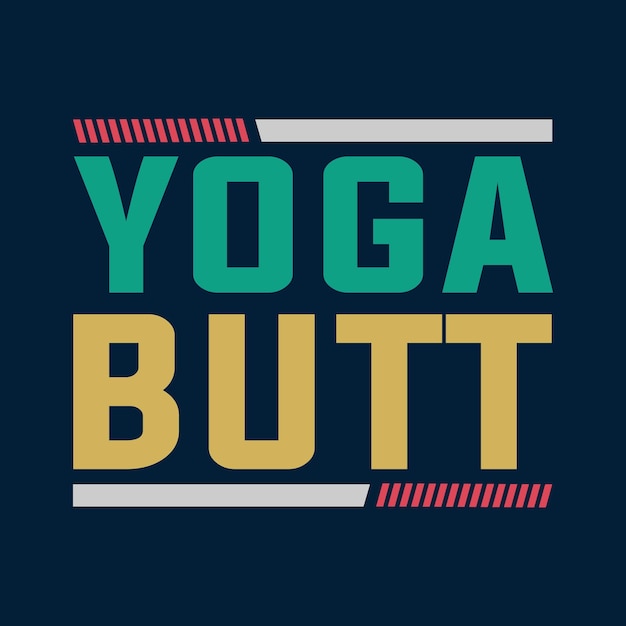 Yoga Butt T shirt Design