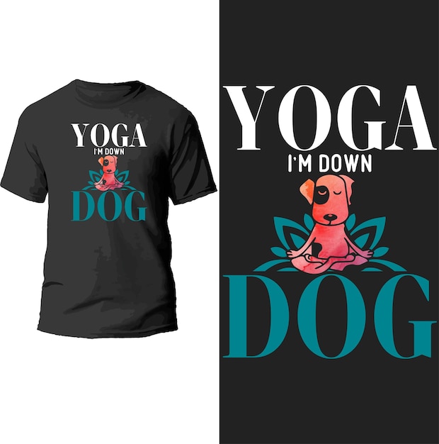 yoga i'm down dog t shirt design