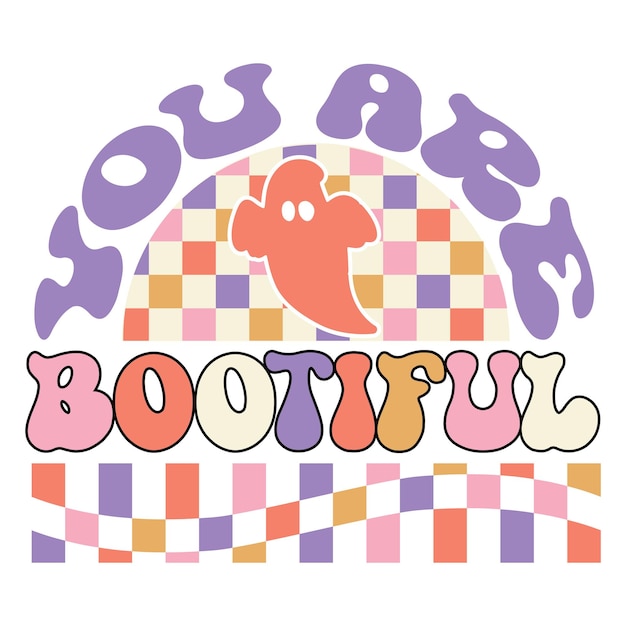 You are bootiful Retro SVG