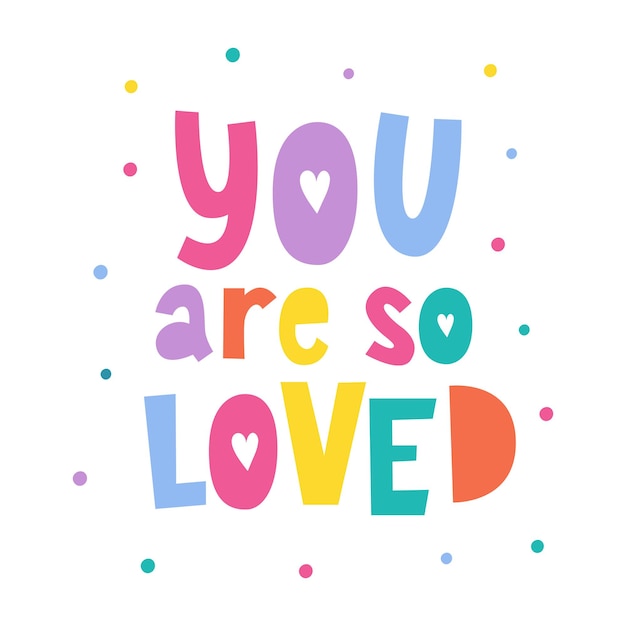 You Are So Loved written letteringKids Wall Art Prints Baby print