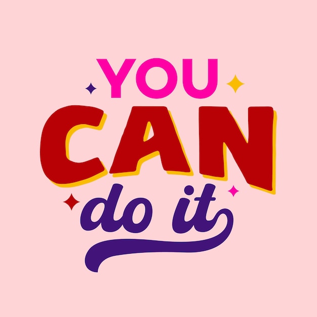 Vector you can do it motivational quote vector typography illustration for t shirt print positive thinking