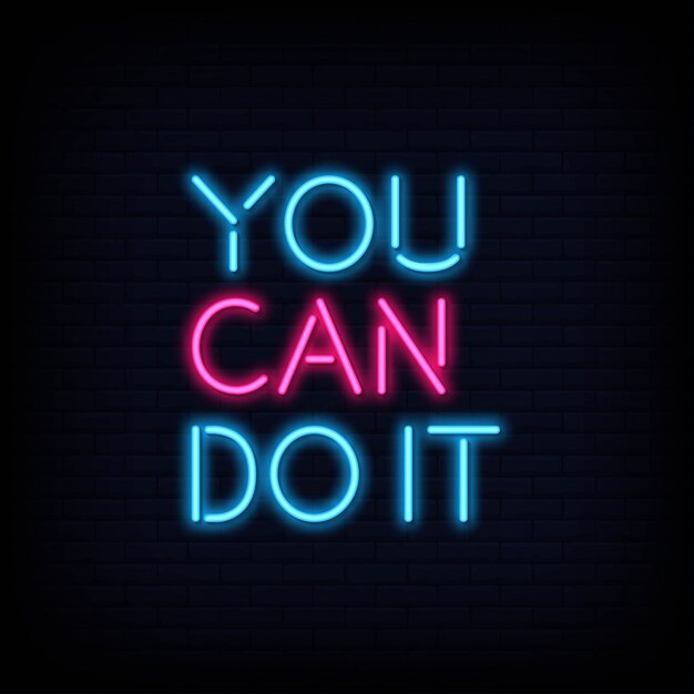 You Can Do It Neon Text