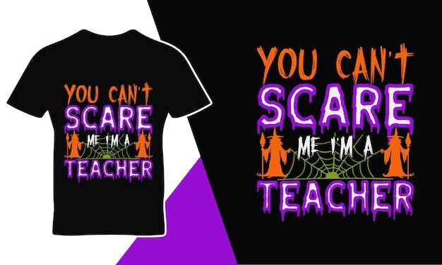 You can't scare me quote t-shirt design for Halloween