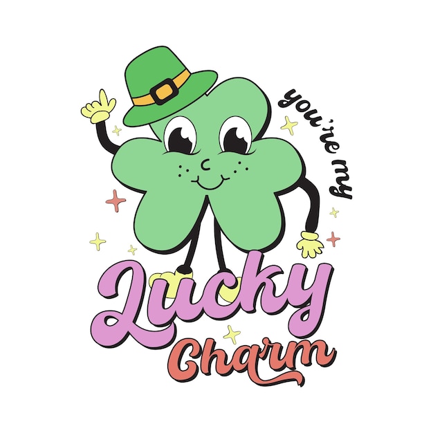 you're my lucky charm, st patricks day sublimation