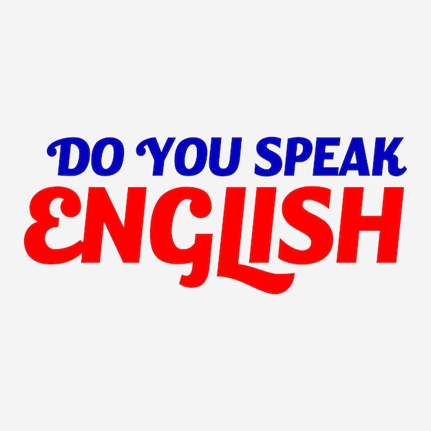 Do you speak English lettering background vector illustration