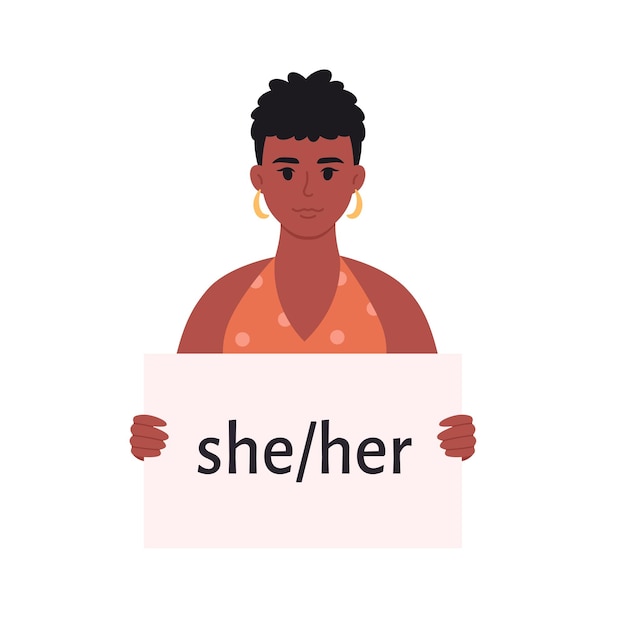 Young black woman holding sign with gender pronoun. She, he, they, non-binary. Gender-neutral. LGBTQ