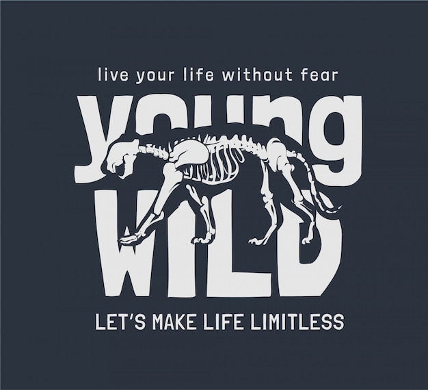 young wild slogan with tiger skeleton illustration