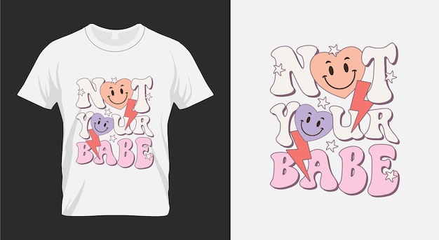 Not Your babe Valentine's Day Sublimation Design