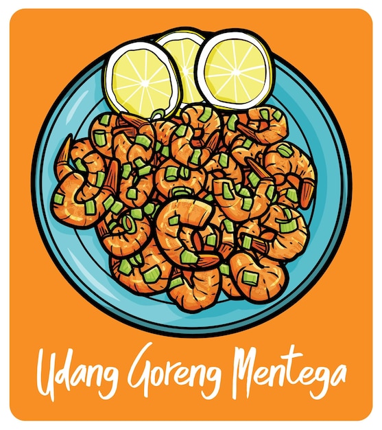 Yummy udang goreng mentega a traditional food from Indonesia