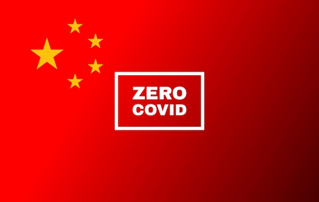 Zero covid text on background of china flag China zero COVID policy concept Vector illustration